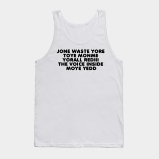 JONE WASTE YORE Funny I Miss You Jone Waste Yore Toye Monme Tank Top